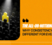 The All-or-Nothing Myth- Why Consistency Looks Different for Everyone